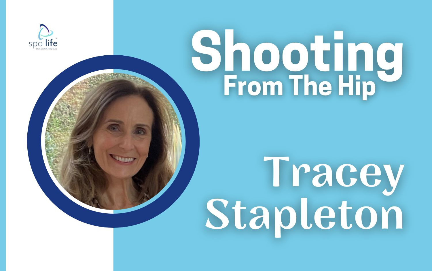 Tracey Stapleton is 'Shooting From The Hip'