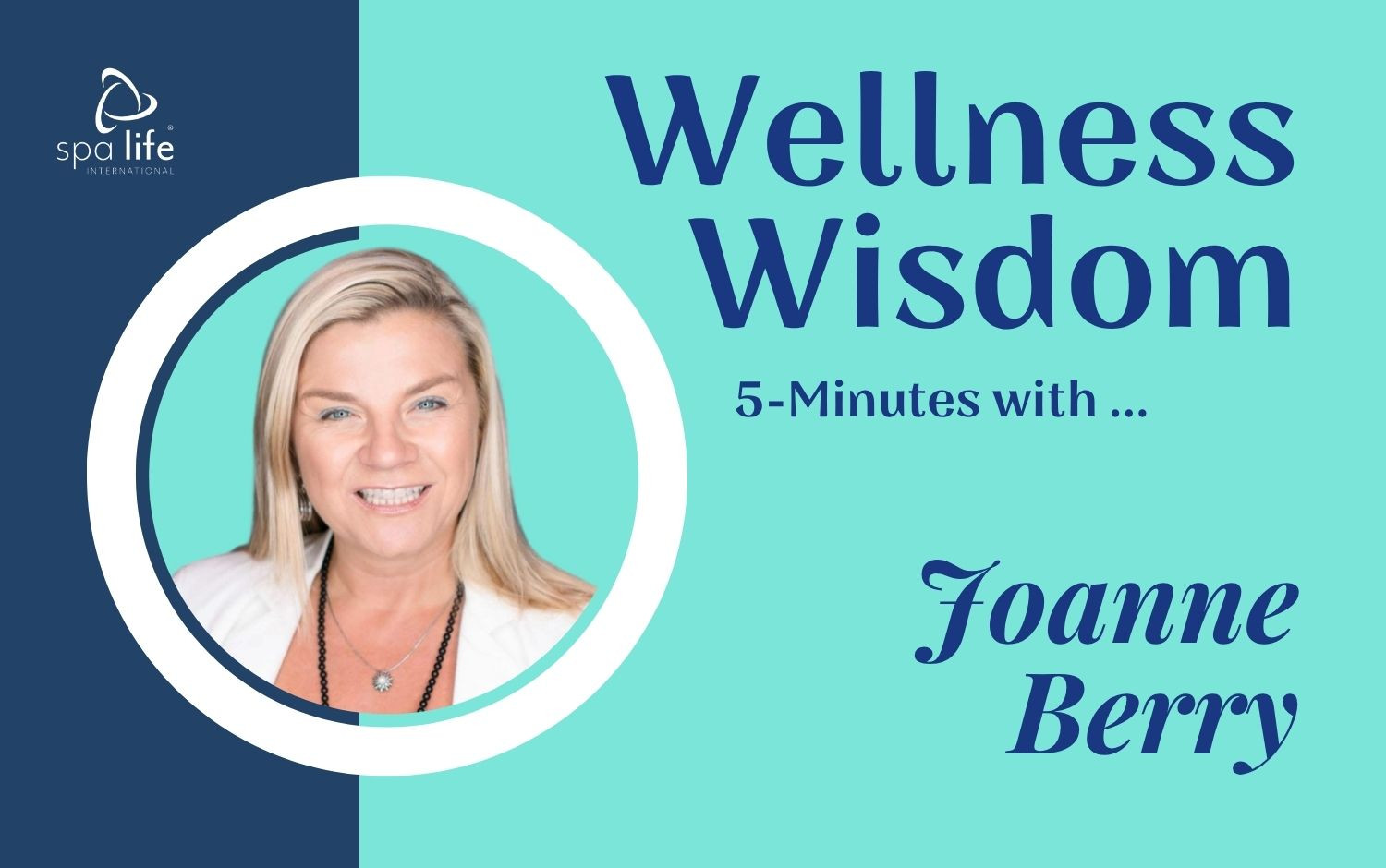 Wellness Wisdom with Joanne Berry