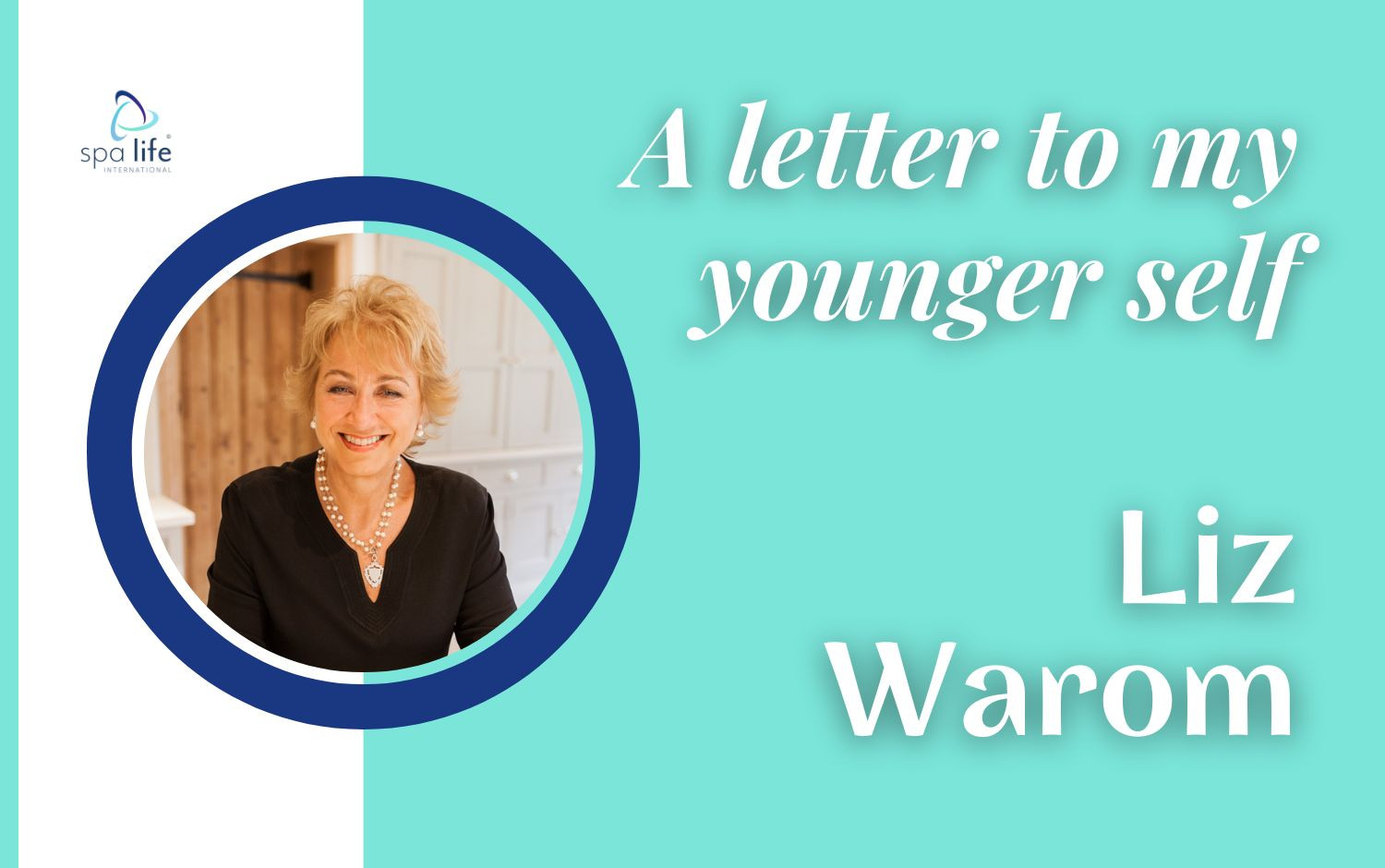 Liz Warom - A letter to my younger self