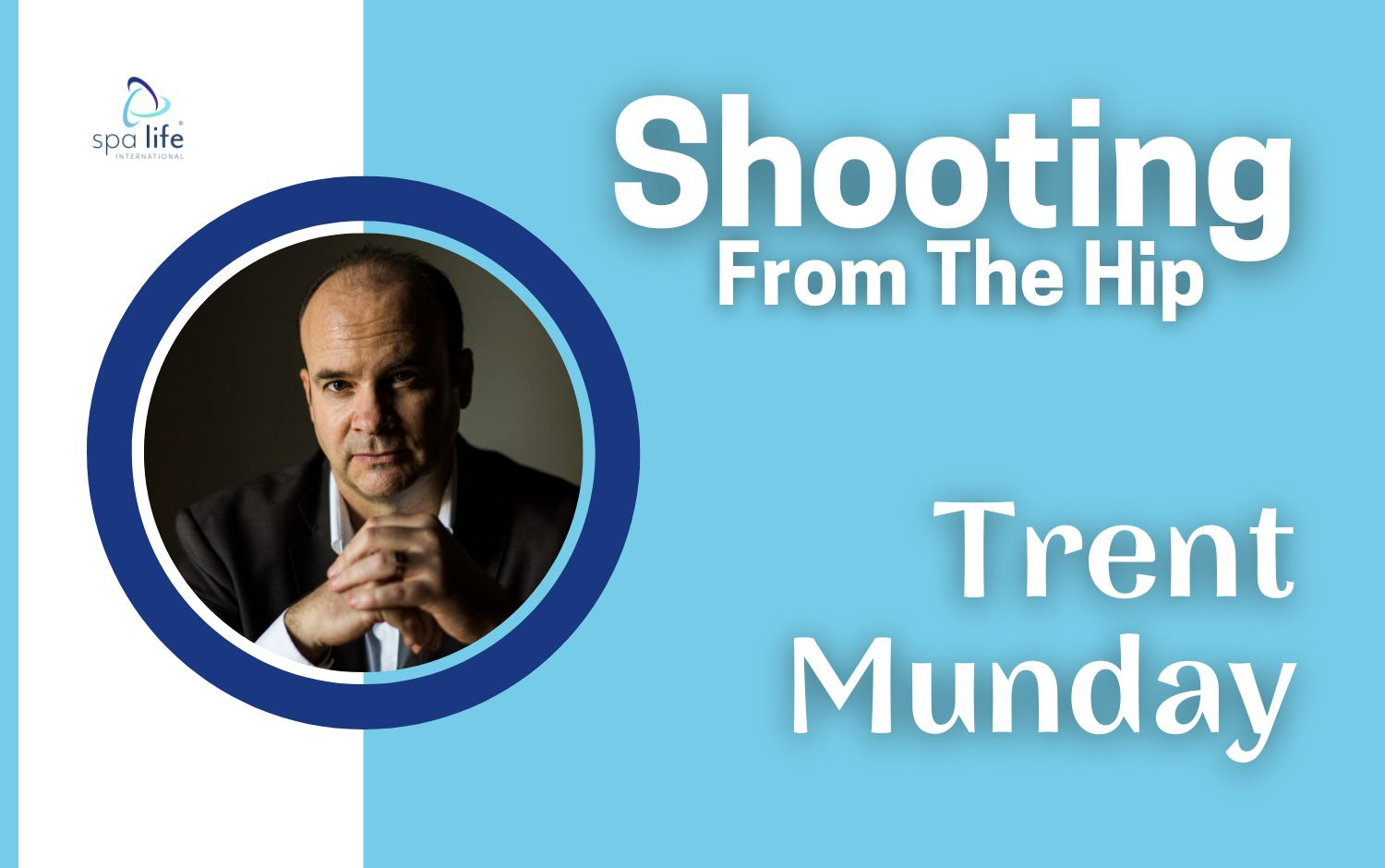 Trent Munday is 'Shooting from the Hip'