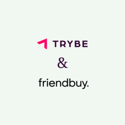 TRYBE Integrates with Friendbuy to Help Spa, Leisure and Activity Operators Turn Guests into Brand Advocates